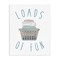 Stupell Industries Loads Of Fun Laundry Basket Canvas, design by Elizabeth Medley
